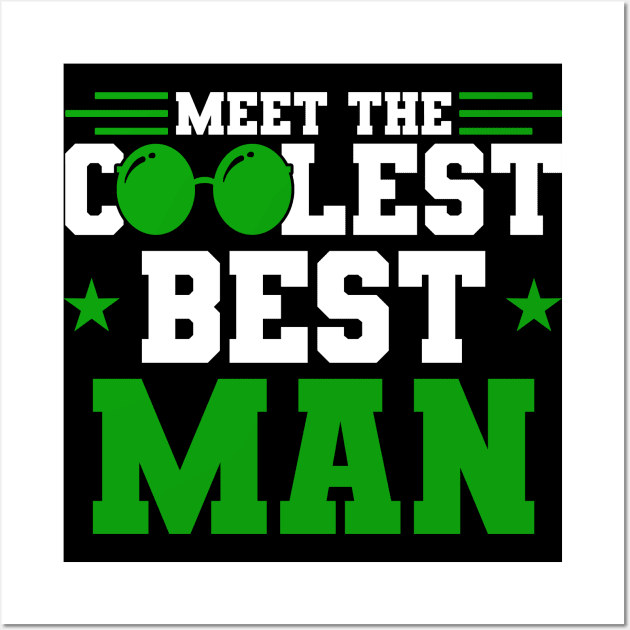 Meet The Coolest Best Man Groomsmen Team Wall Art by Toeffishirts